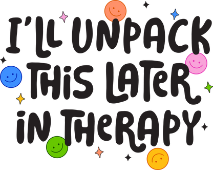 I'll unpack in Therapy Clear Sticker