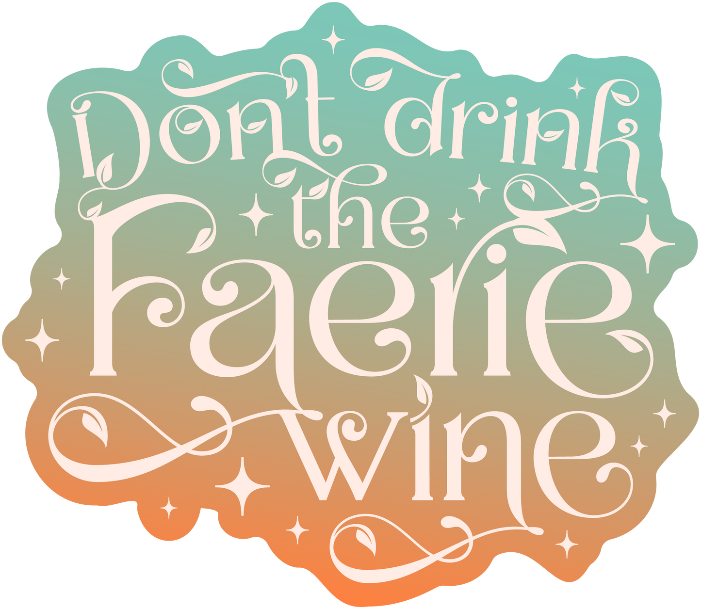 Faerie Wine Clear Sticker